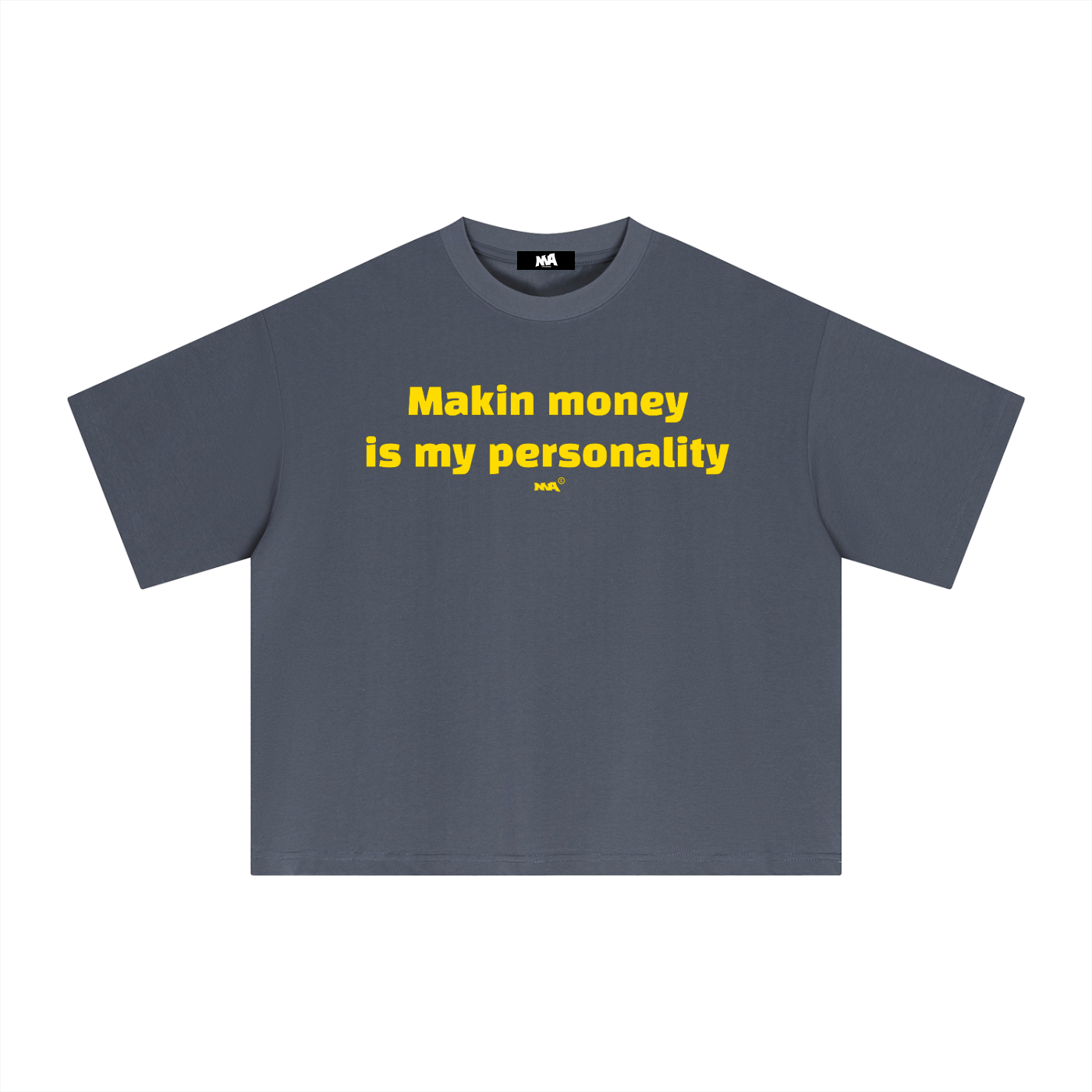 money is my personality tee